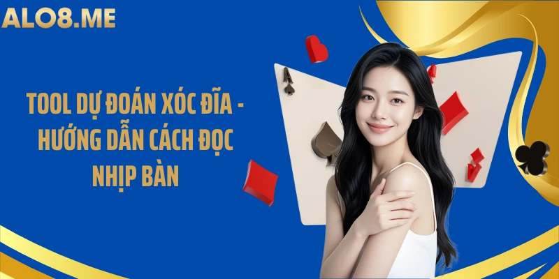 Tool Dự Đoán Xóc Đĩa - Hướng Dẫn Cách Đọc Nhịp Bàn
